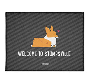 "Welcome to Stumpsville" Corgi Floor Mat