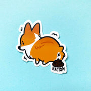 "Poop on Racism" Corgi Vinyl Sticker (Set of 3)