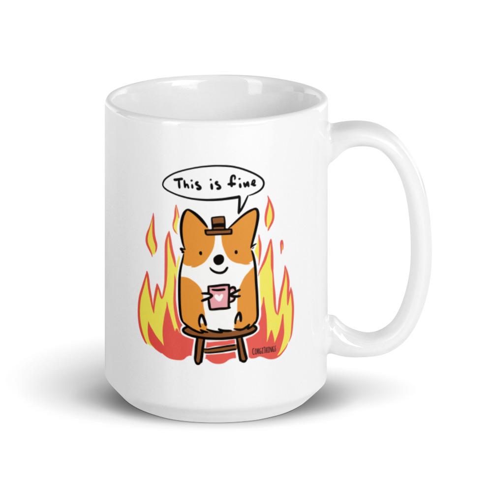 “This is Fine" Corgi Mug