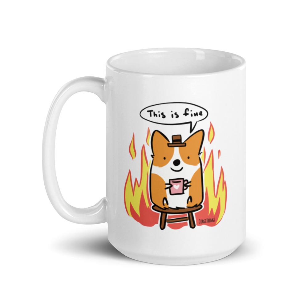 “This is Fine" Corgi Mug