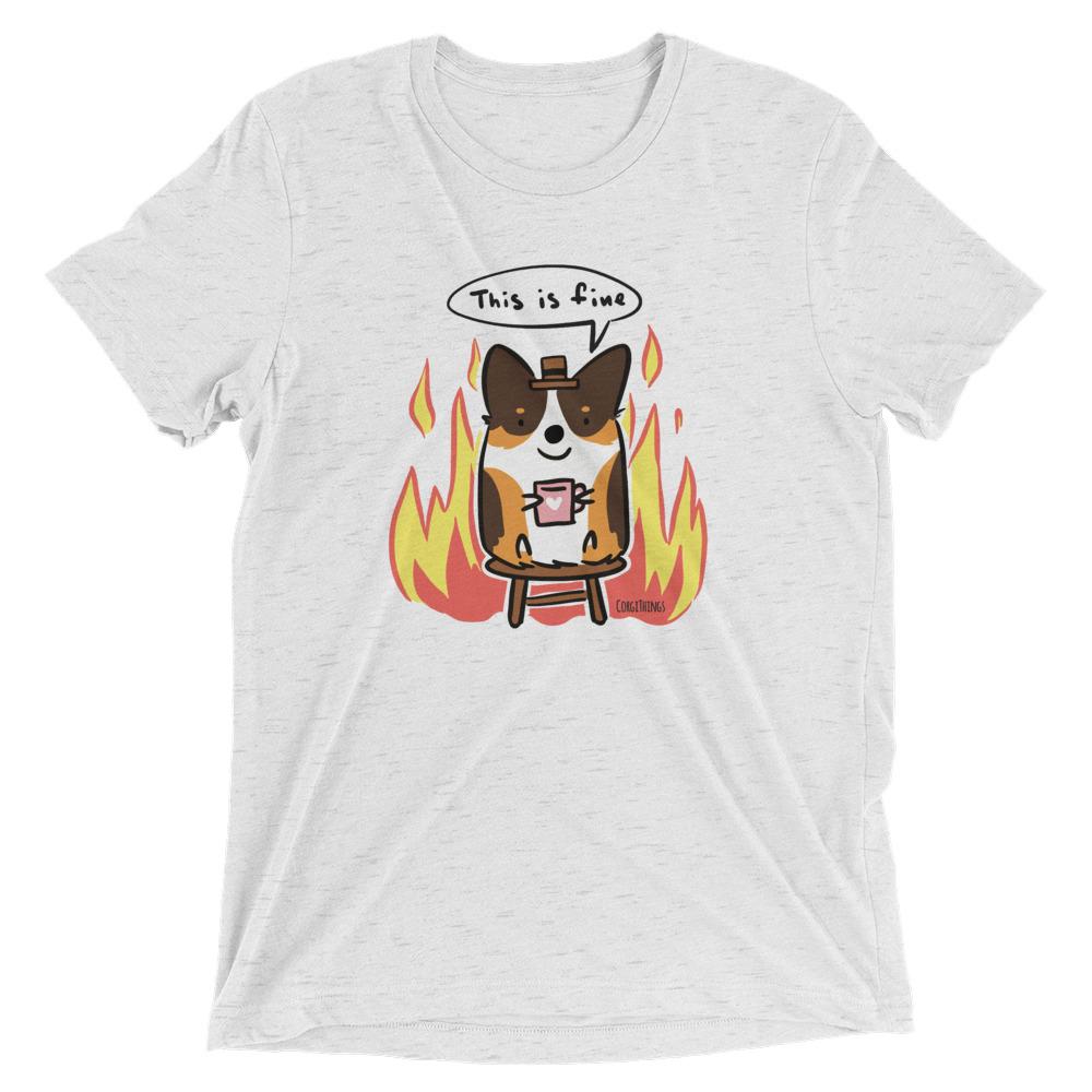 "This is Fine" Corgi T-Shirt