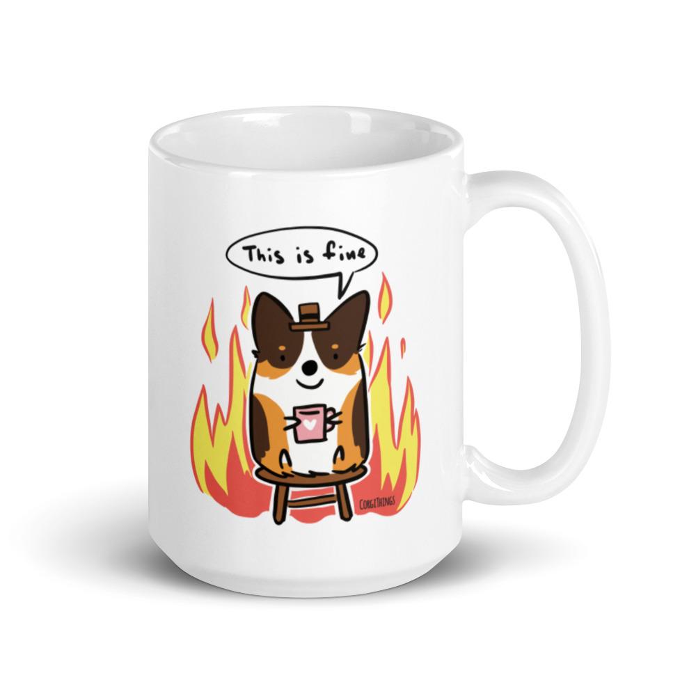 “This is Fine" Corgi Mug