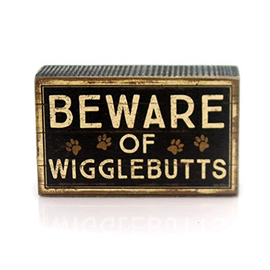 “Beware of Wigglebutts” Sign